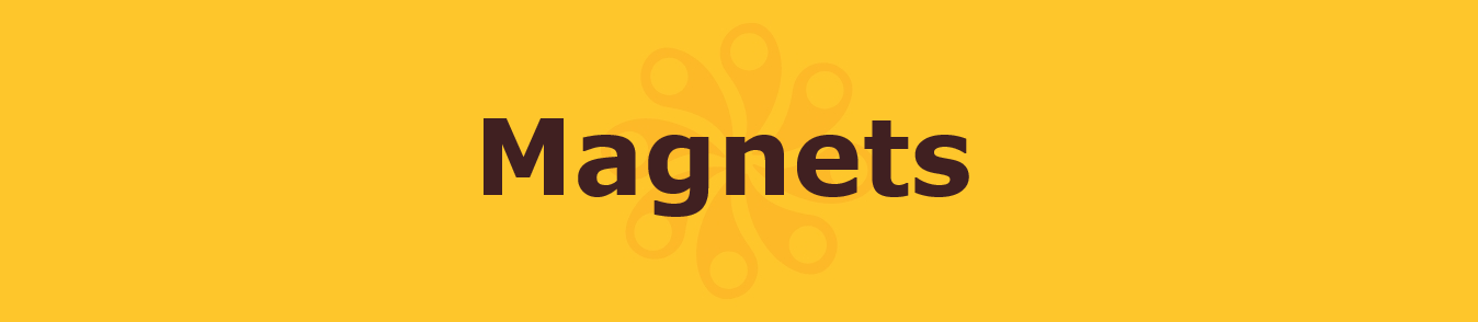 Magnets